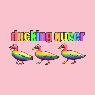 Ducking Queer T-Shirt