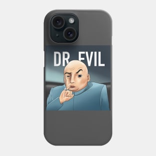 dr evil Phone Case