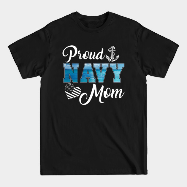 Disover US Navy Mom T-Shirt Proud Mom - Navy Mom - T-Shirt