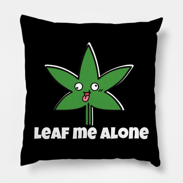 Just Leaf Me Alone - Funny word Pillow by mook design