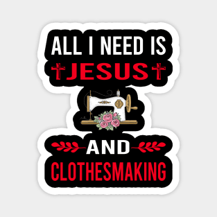 I Need Jesus And Clothesmaking Clothes Making Clothesmaker Dressmaking Dressmaker Tailor Sewer Sewing Magnet