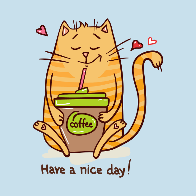 Have a nice day! by DogsandCats