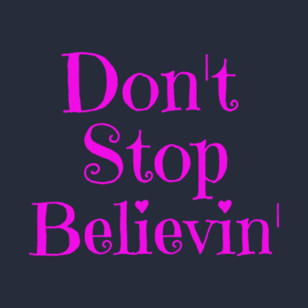 Don T Stop Believing Journey T Shirt Teepublic