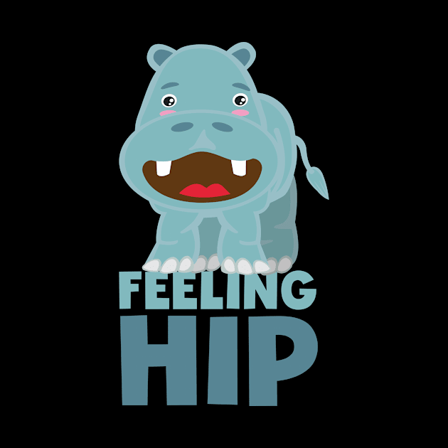 Feeling Hip Hippopotamus Funny Design for Hippo Lover by Uncle Fred Design