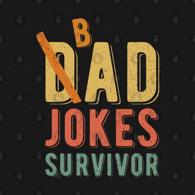 Dad Jokes Survivor Funny | Father's Day 2023 | Dad Joke Loading by BraaiNinja