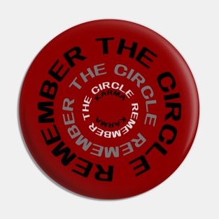 Remember the Circle: KARMA Pin