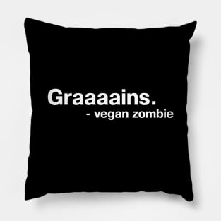 Graaaains. - vegan zombie Pillow