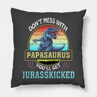 Dont Mess With Papasaurus Youll Get Jurasskicked Fathers Day Pillow