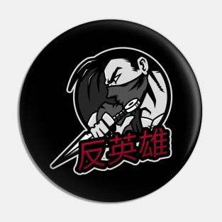 Antihero Ronin Samurai 反英雄 Pin