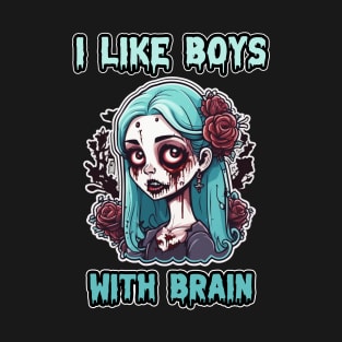 I Like Boys With Brain, Zombie Halloween Cute Pasel Blue Pink Retro Colorful Scary T-Shirt