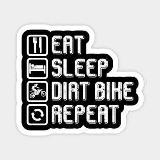 Motocross Bike Motorcycle eat sleep dirt bike repeat Magnet