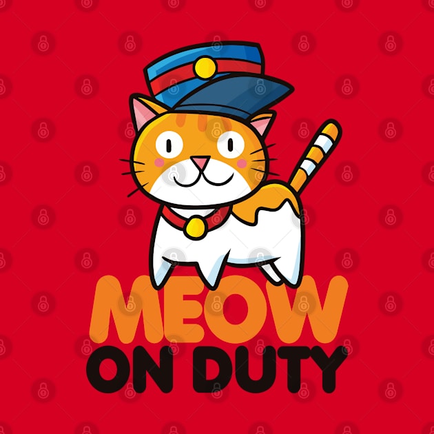 Meow on Duty by Jocularity Art