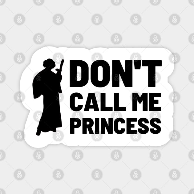 Don't Call Me Princess II - Sci-Fi Magnet by Fenay-Designs