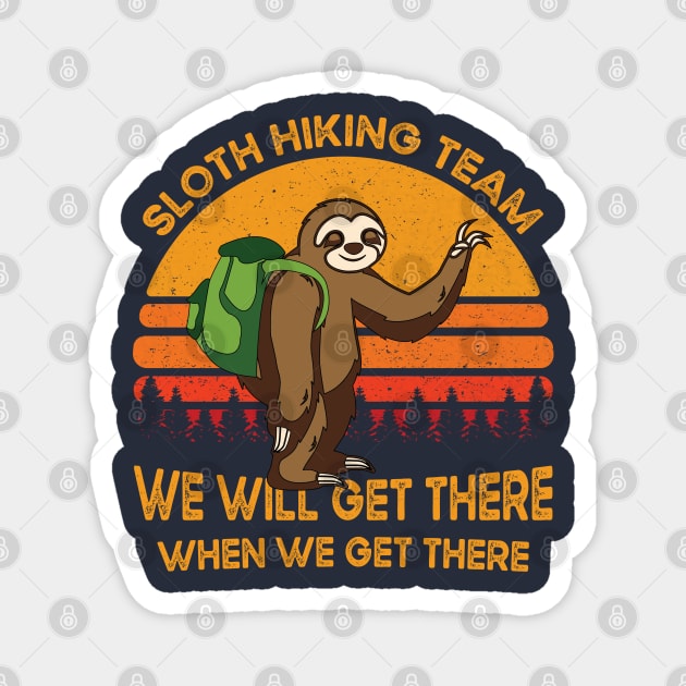 Vintage Sloth Hiking Team We Will Get There When We Get There Gift Magnet by BioLite