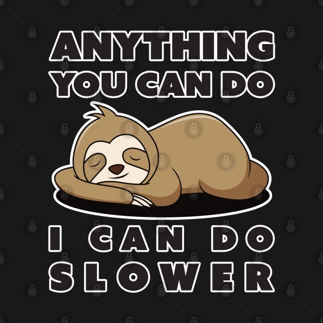 Anything You Can Do I Can Do Slower by DPattonPD