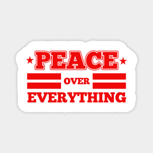 Peace Over Everything Magnet