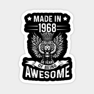 Made In 1968 56 Years Of Being Awesome Birthday Magnet