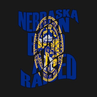 Nebraska Born and Raised Nebraska State Flag Home T-Shirt