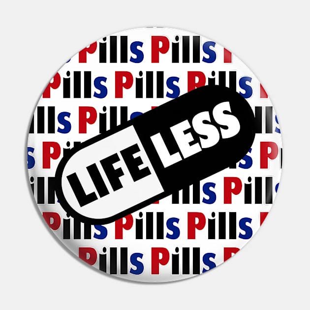 Pills Pin by Hirano Layers