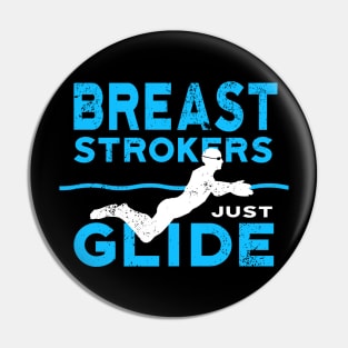 Breaststrokers just glide Pin