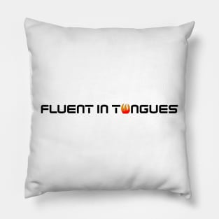 CHRISTIANS: FLUENT IN TONGUES Pillow