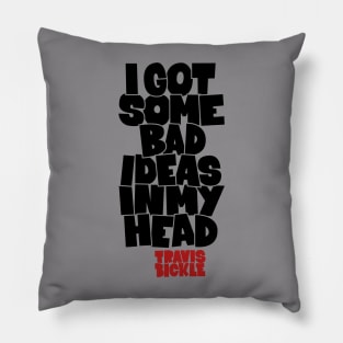 Travis Bickle's 'Bad Ideas' - Taxi Driver Movie Design Pillow