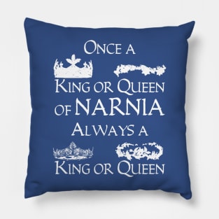 Once A King Or Queen Pillow