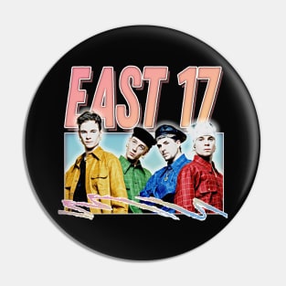 East 17 / Retro 90s Style Design Pin