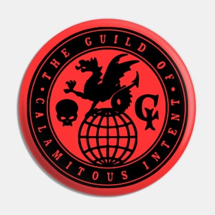 The Guild for Calamitous Intent Pin