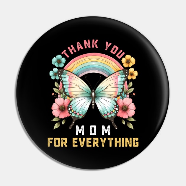 Thank you Mom for everything Pin by TeeGuarantee