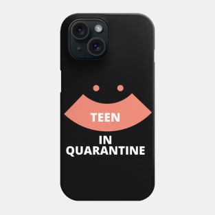 Teen in Quarantine Edit Phone Case