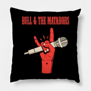 BULL & THE MATADORS BAND Pillow