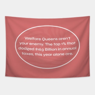 Welfare Queens don't exist - Tax The Rich Tapestry