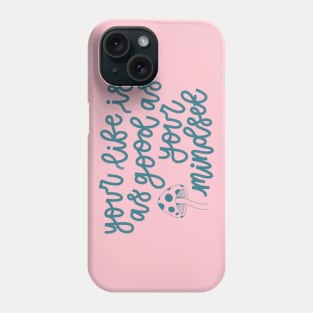 Mindset Phone Case