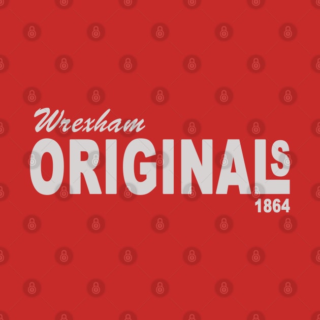 Wrexham Originals by Confusion101