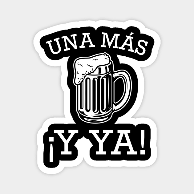 ¡Una más y ya! - grunge design Magnet by verde