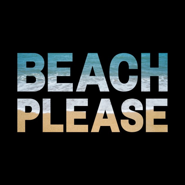 Beach Please by Caregiverology