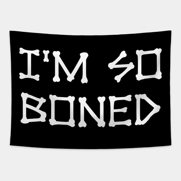 I'm So Boned Skeleton Text Tapestry by HeyListen