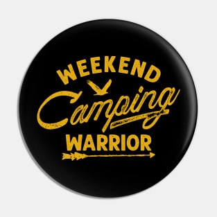 Weekend camping warrior Pin