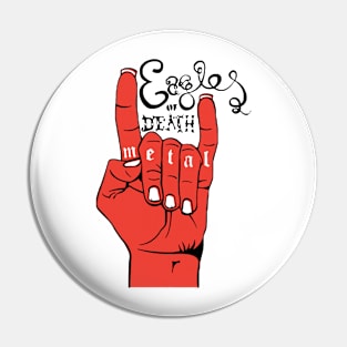 metal hand of eagles death Pin