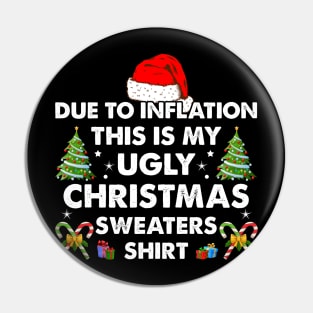 Vintage Due To Inflation Christmas Xmas Sweaters Xmas Men Women Pin