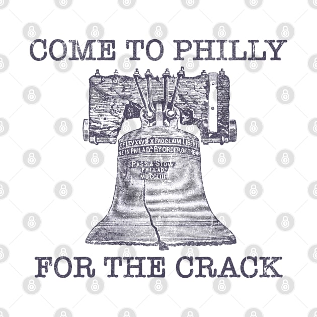 Come To Philly For The Crack by familiaritees