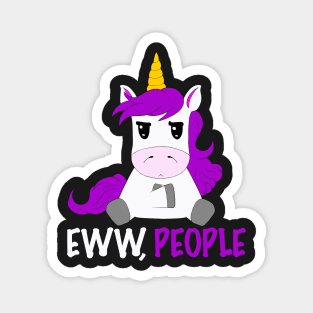 Grumpy Unicorn - EWW, People Magnet