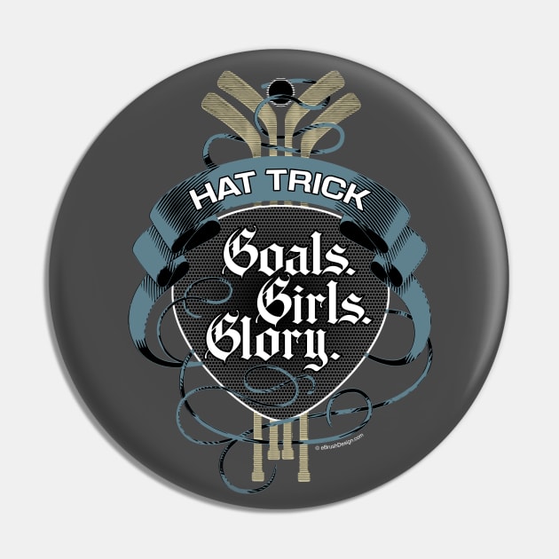 Hat Trick (Goals Girls Glory) Pin by eBrushDesign
