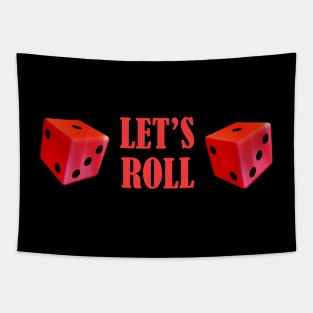 Let's roll Tapestry