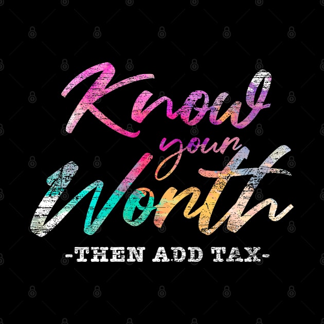 Funny Quote Taxes by ShirtsShirtsndmoreShirts