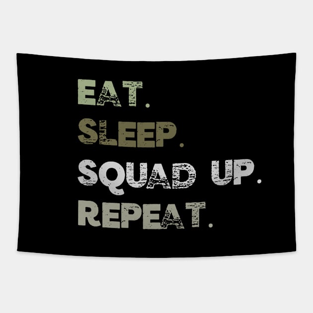 Eat Sleep Squad Up Repeat Funny Gamer Streamer Tapestry by Little Duck Designs