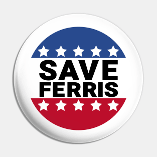 Ferris Bueller's Day Off Save Ferris Pin