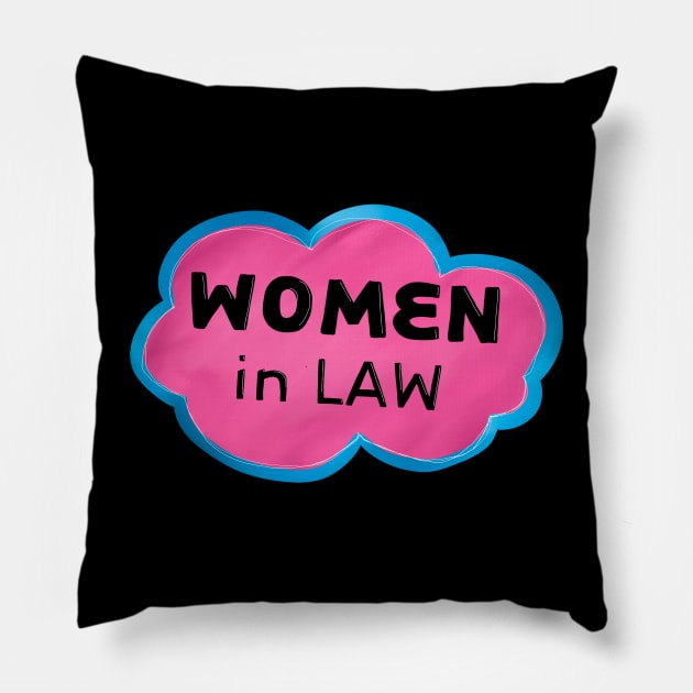 Women in Law Pillow by notastranger