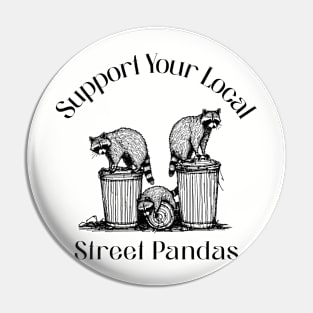 in the streets, cute raccoon, funny raccoon, trash panda, trash raccoon, raccoon garbage Pin